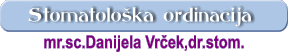 Stomatološka ordinacija - Danijela Vrček